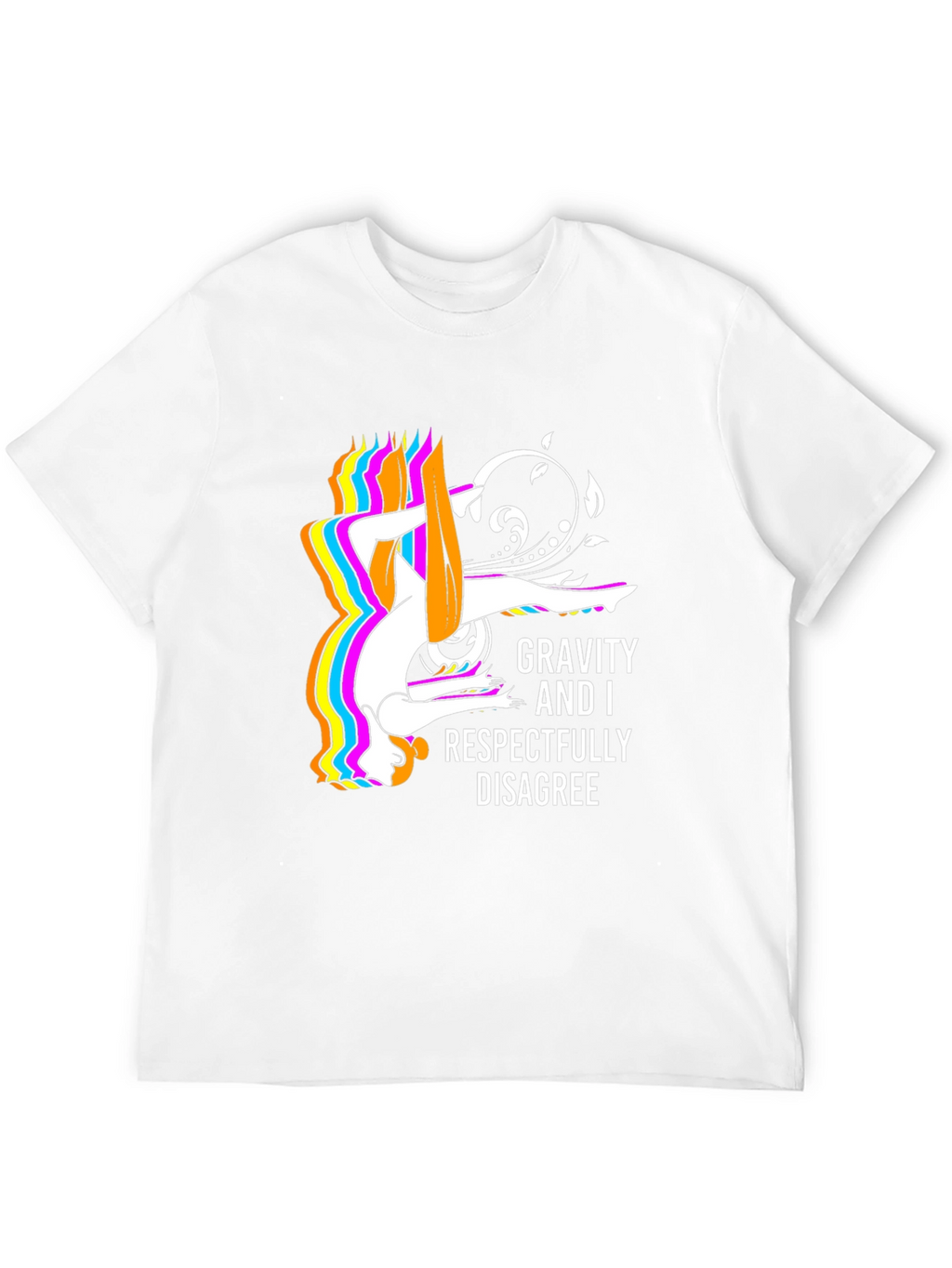 Gravity & I Disagree T-Shirt