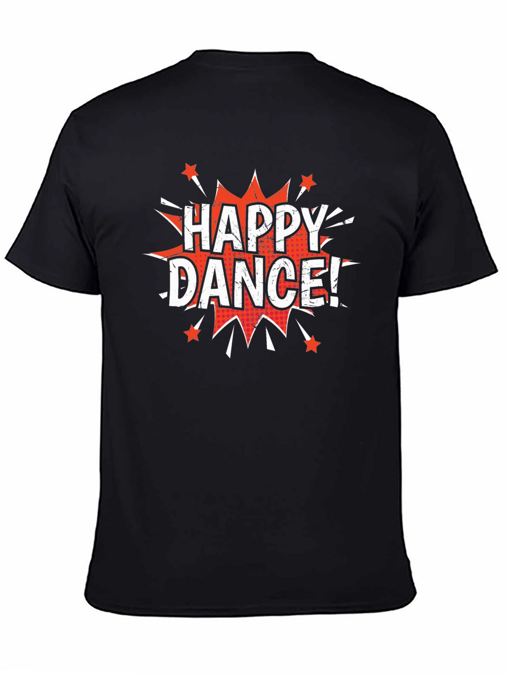 Happy Dance! Graphic Print Crew Neck T-Shirt