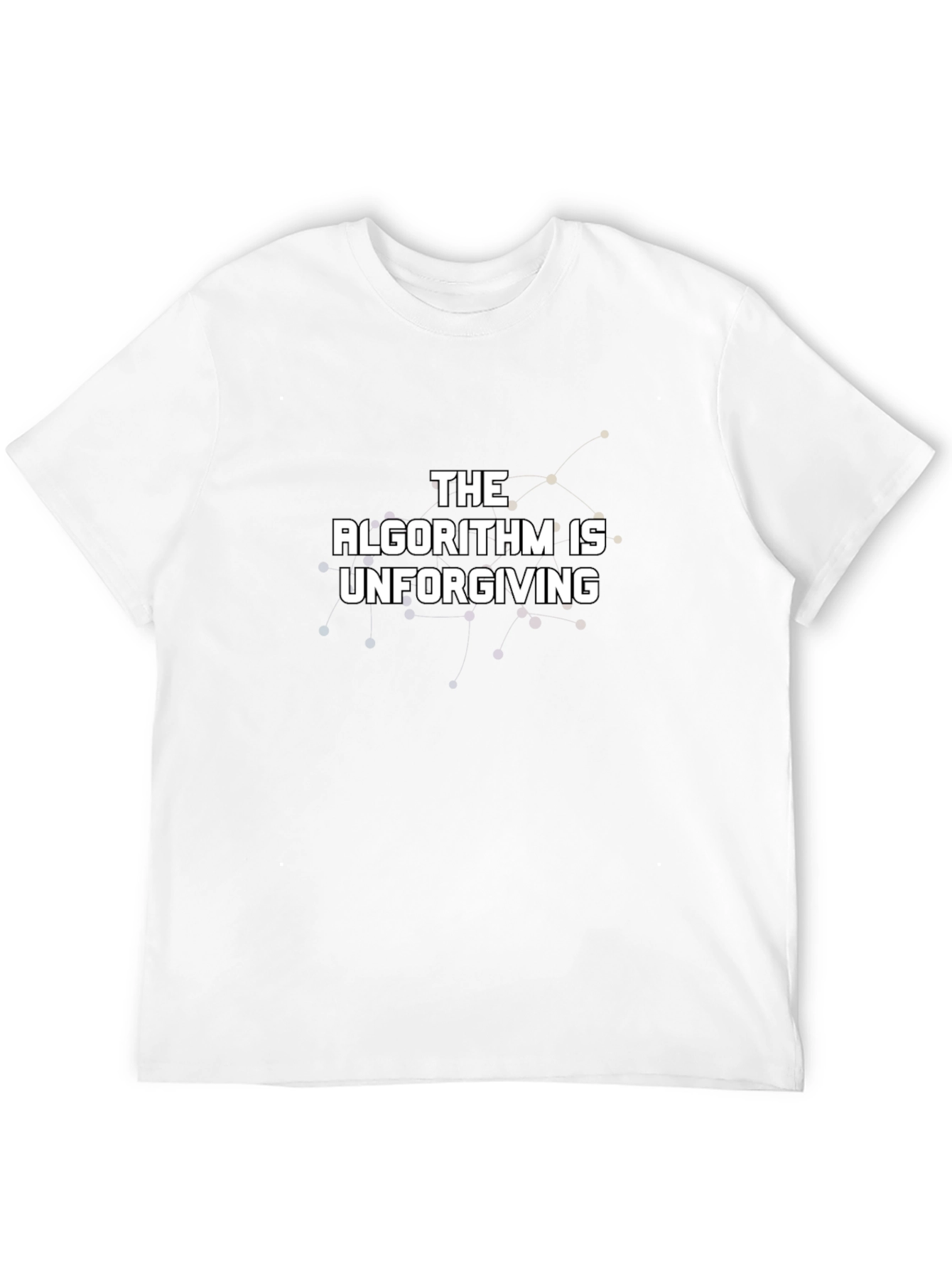The Algorithm is Unforgiving - Graphic Tee