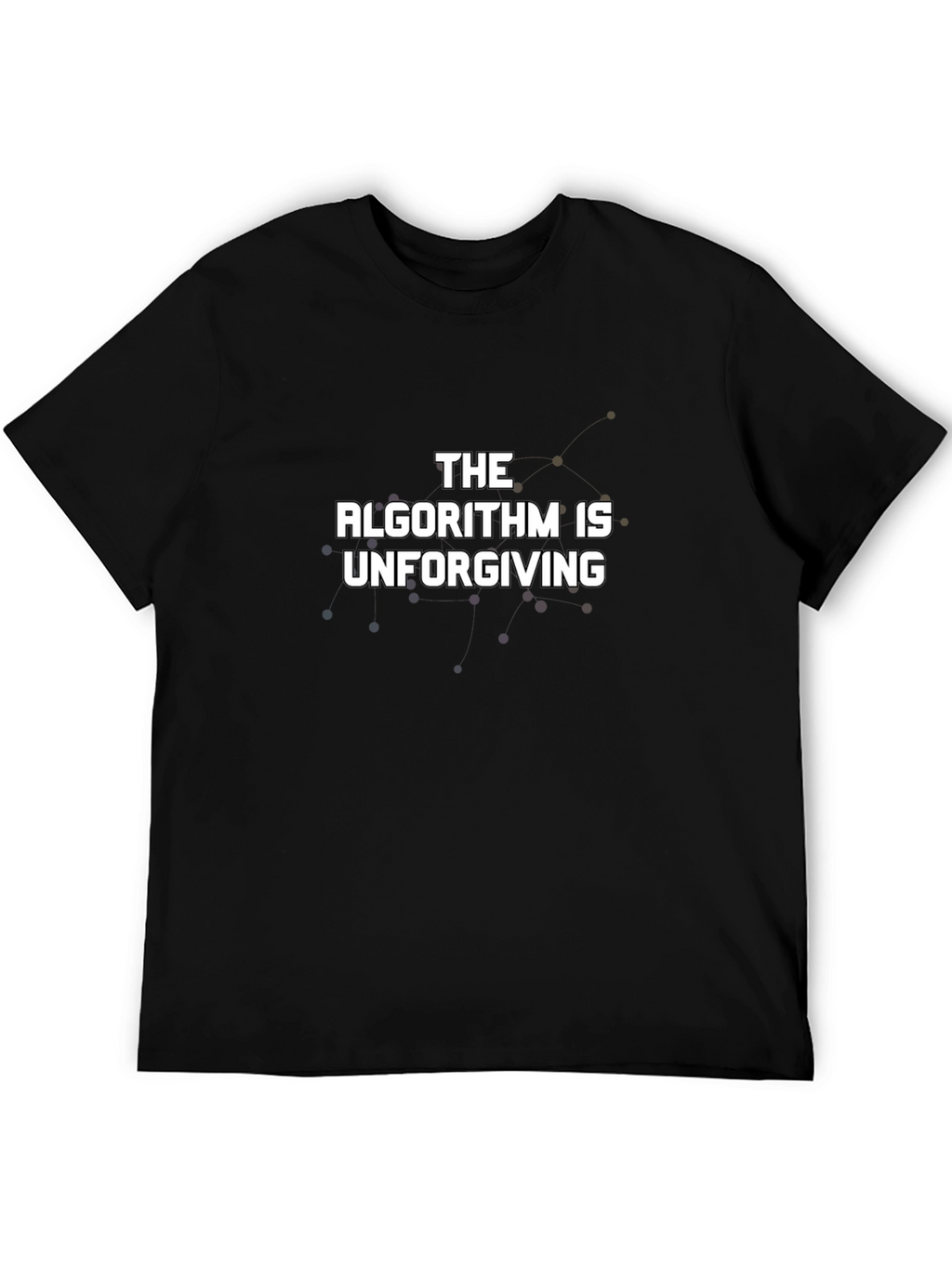 The Algorithm is Unforgiving - Graphic Tee