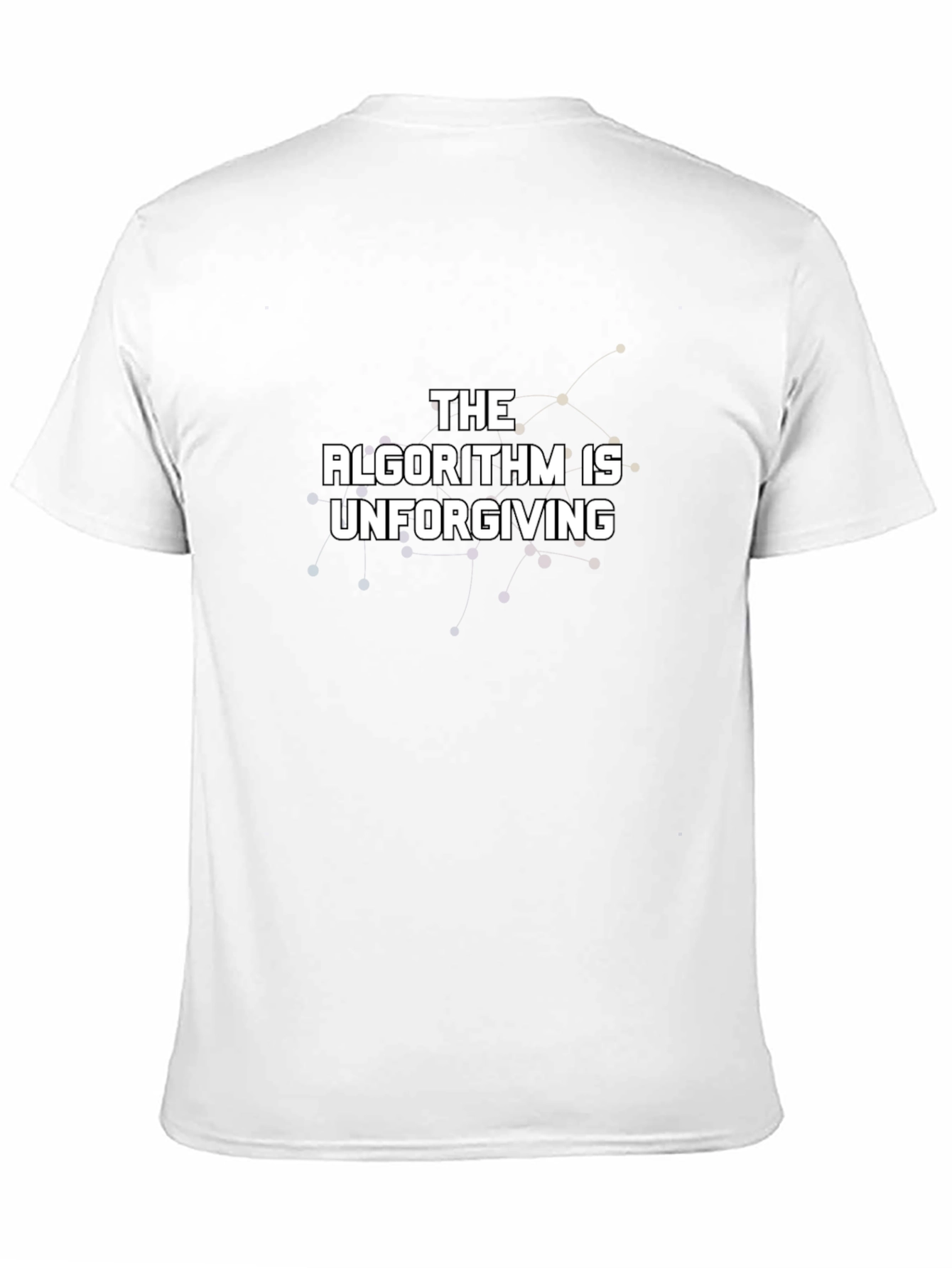 The Algorithm is Unforgiving - Graphic Tee