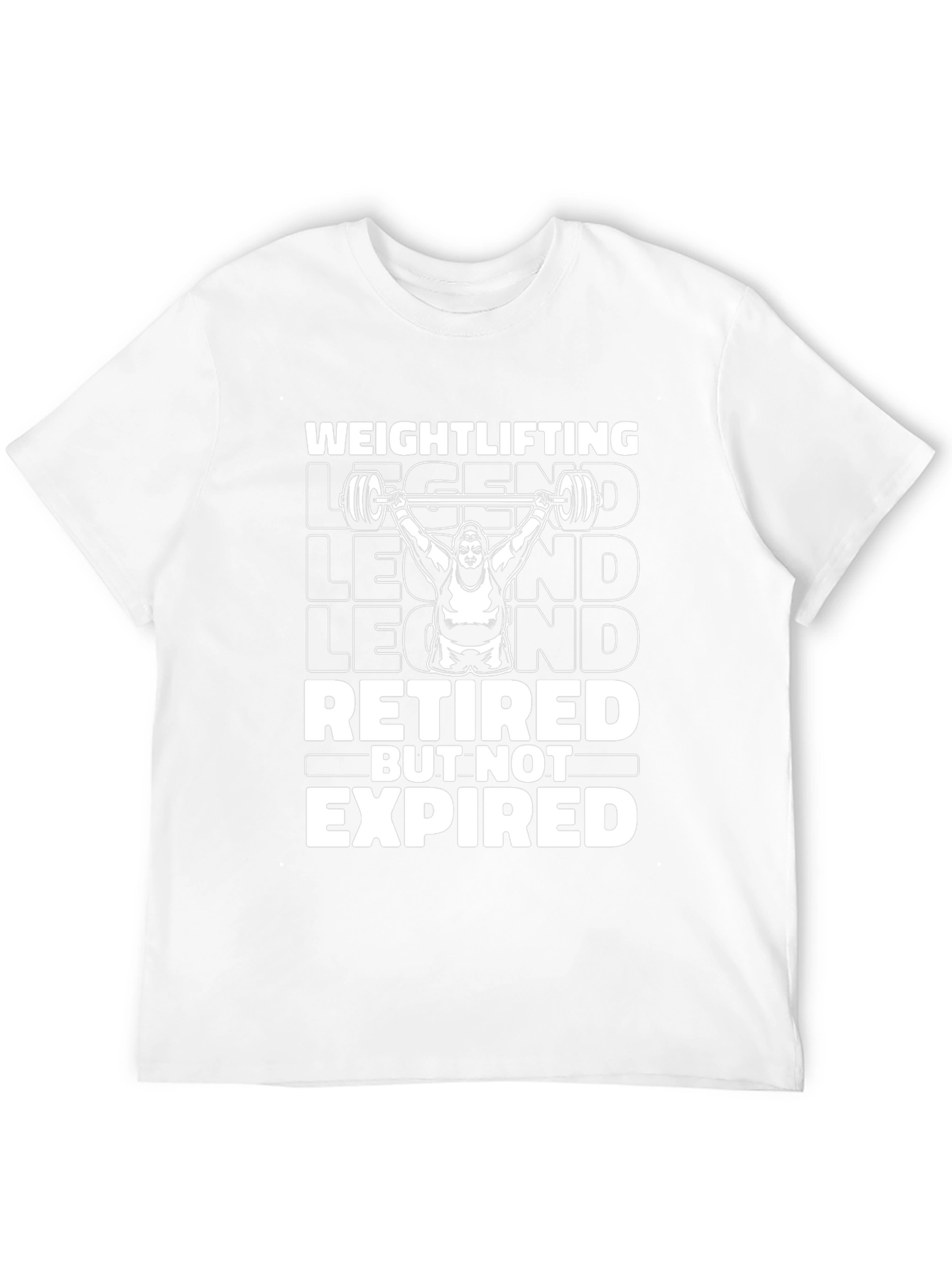 Weightlifting Legend T-Shirt - Retired But Not Expired