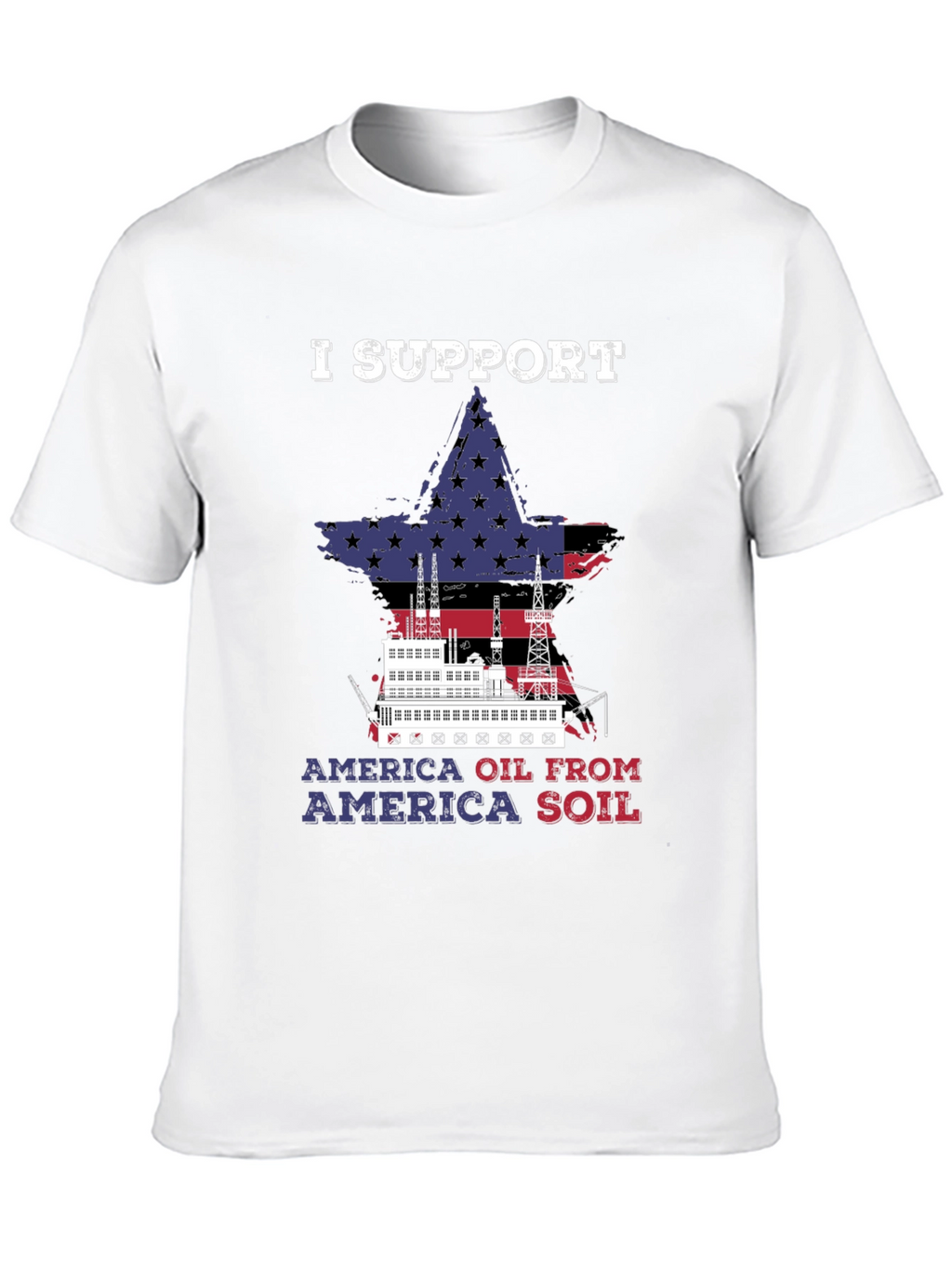 I Support America Oil T-Shirt