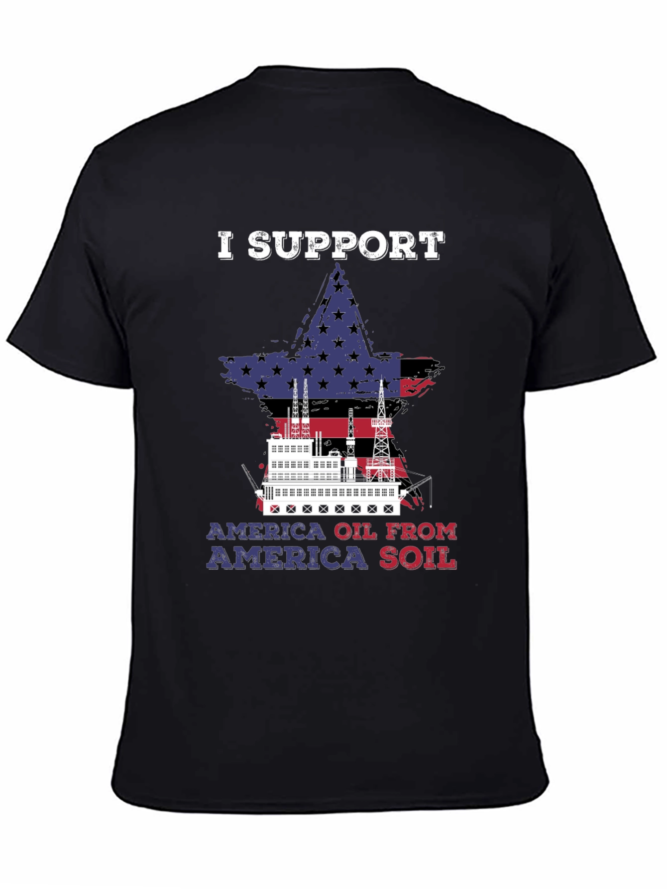 I Support America Oil T-Shirt