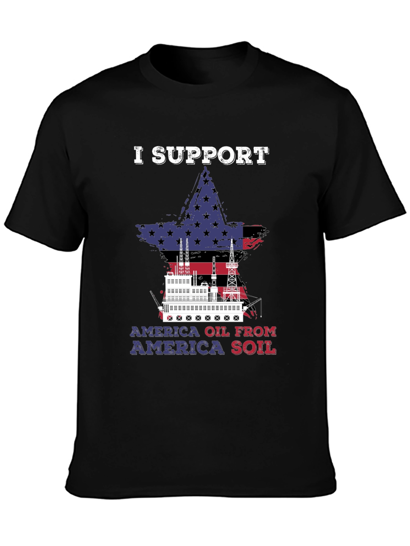 I Support America Oil T-Shirt