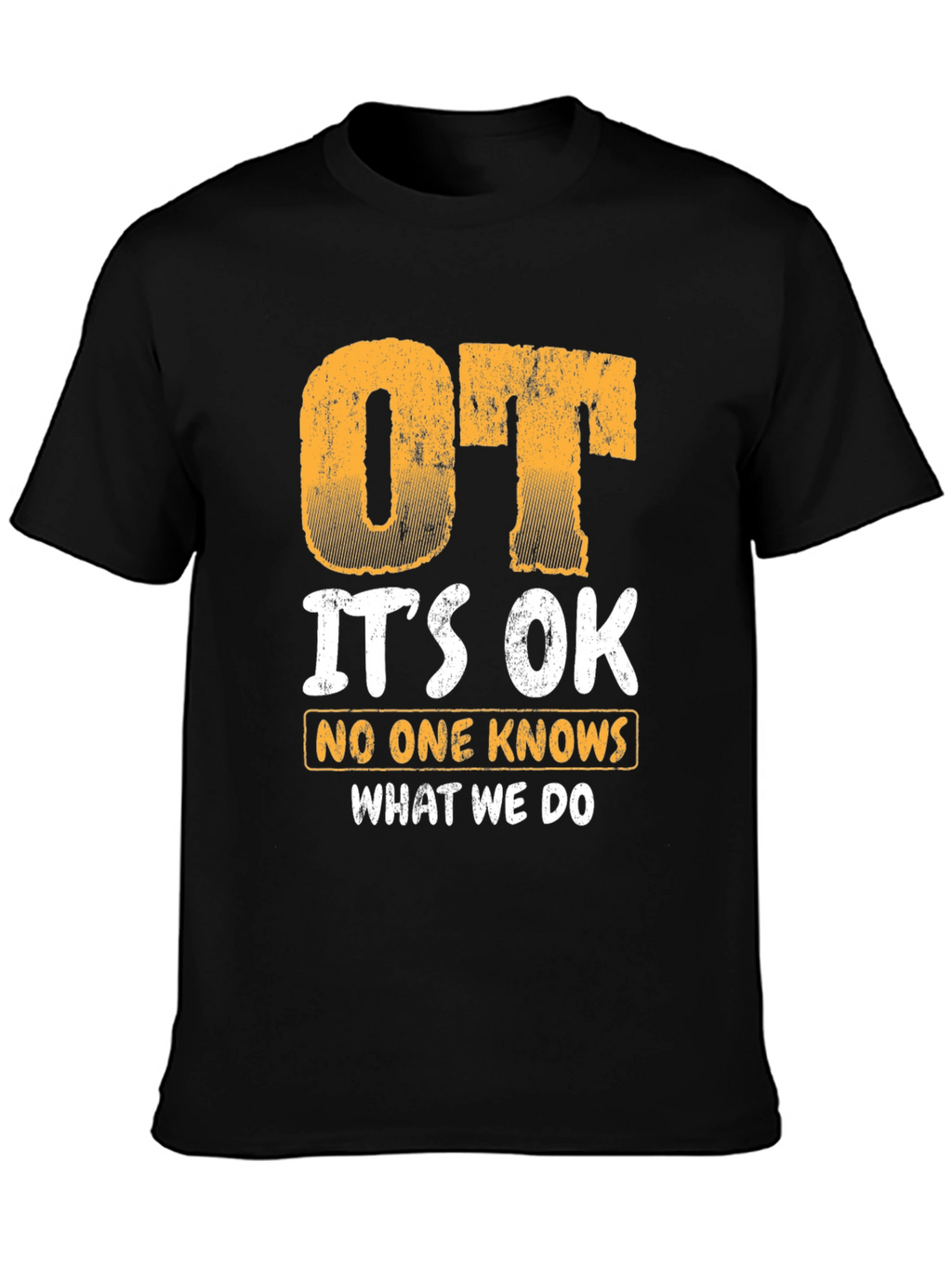 OT Its OK T-Shirt