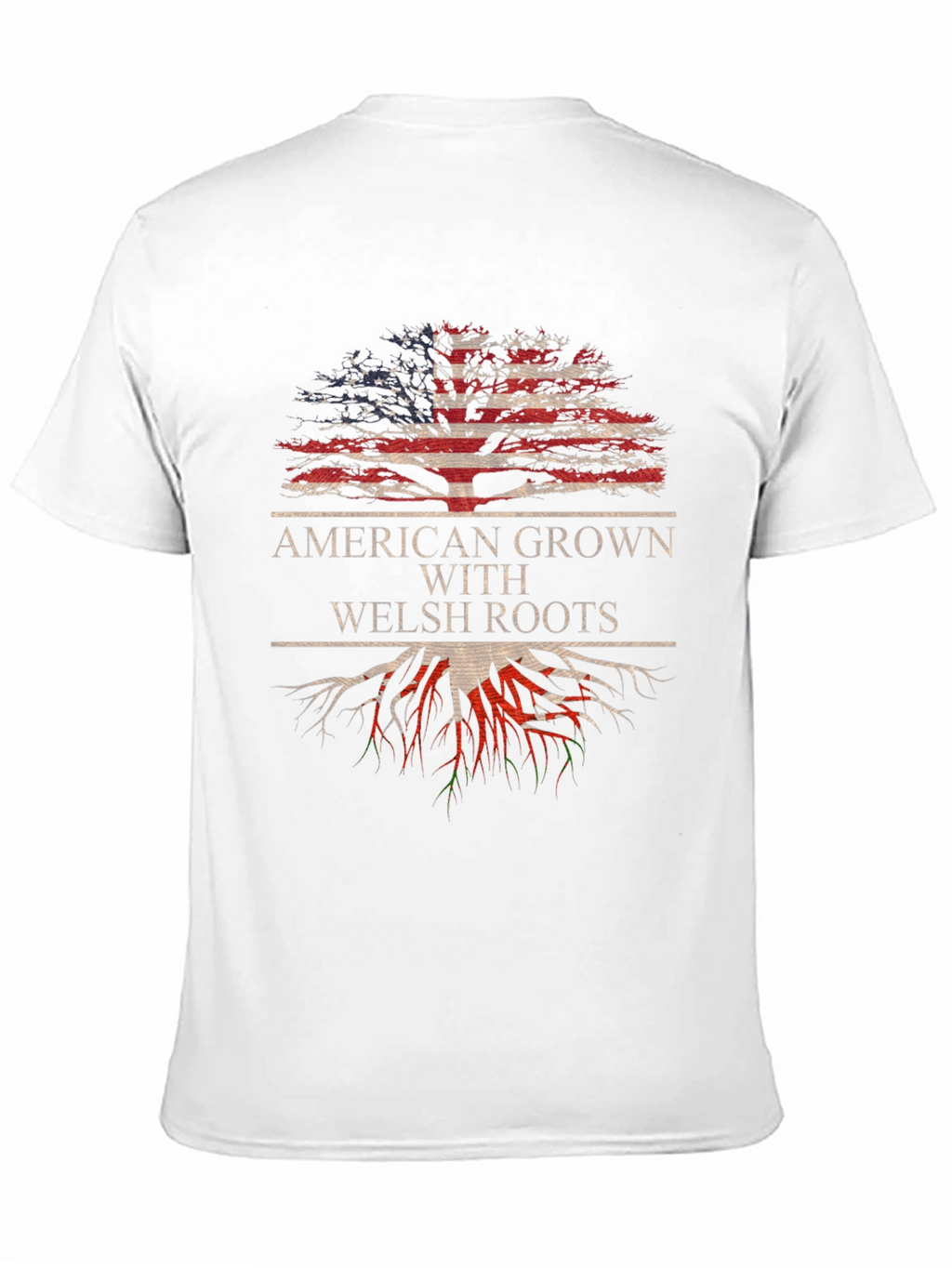 American Grown with Welsh Roots T-Shirt