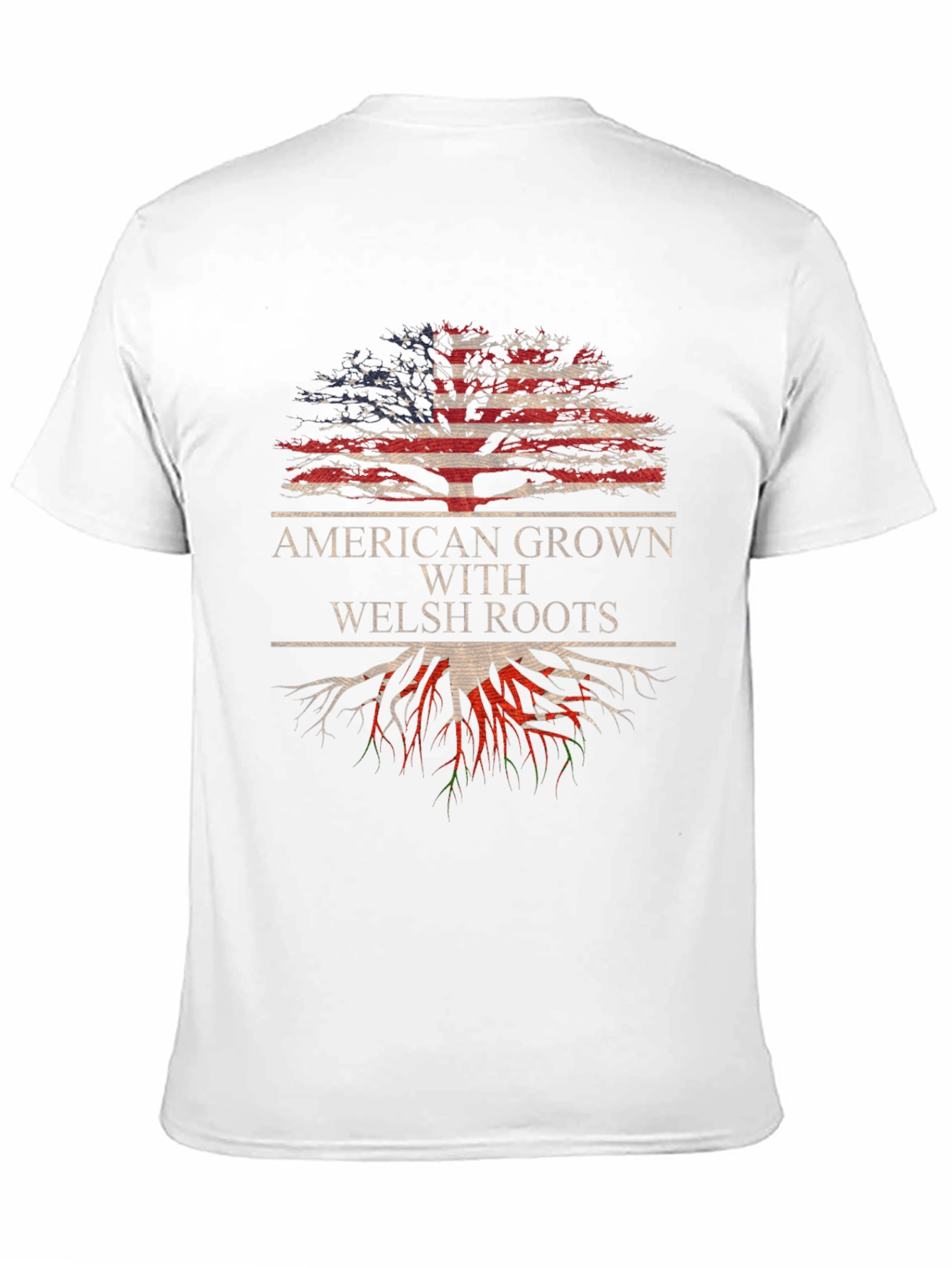 American Grown with Welsh Roots T-Shirt