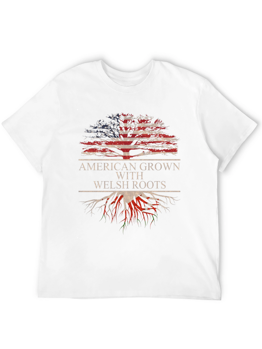 American Grown with Welsh Roots T-Shirt