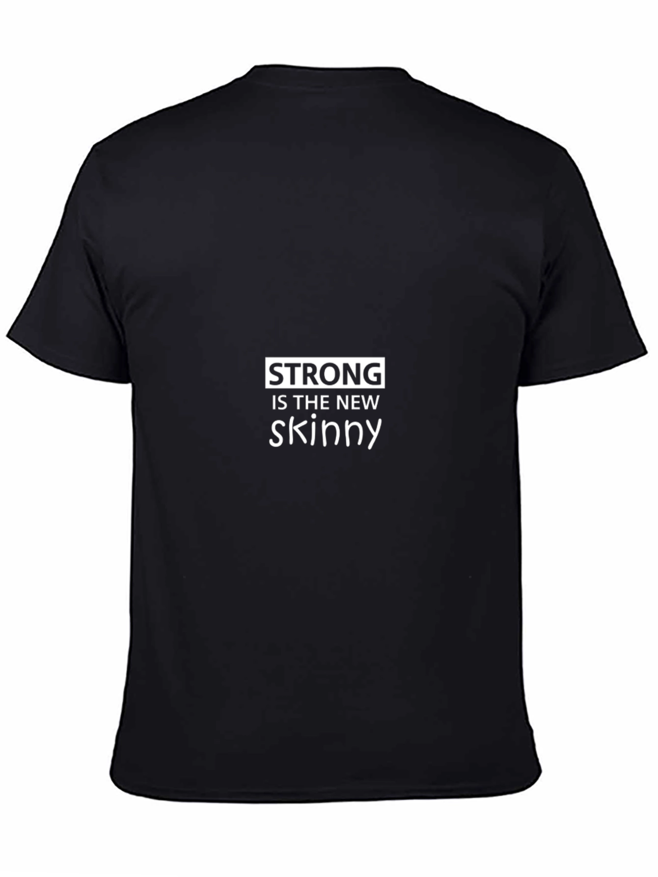 Strong is the New Skinny Graphic Tee