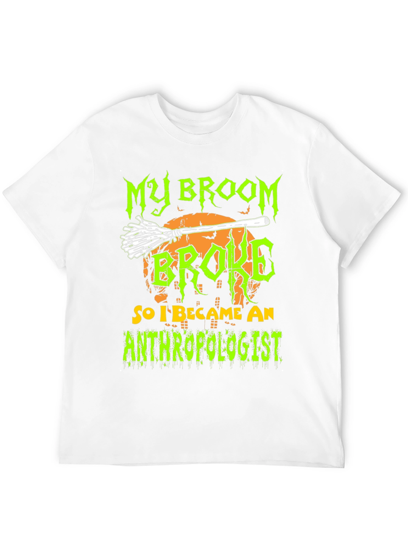 My Broom Broke Anthropologist Halloween T-Shirt