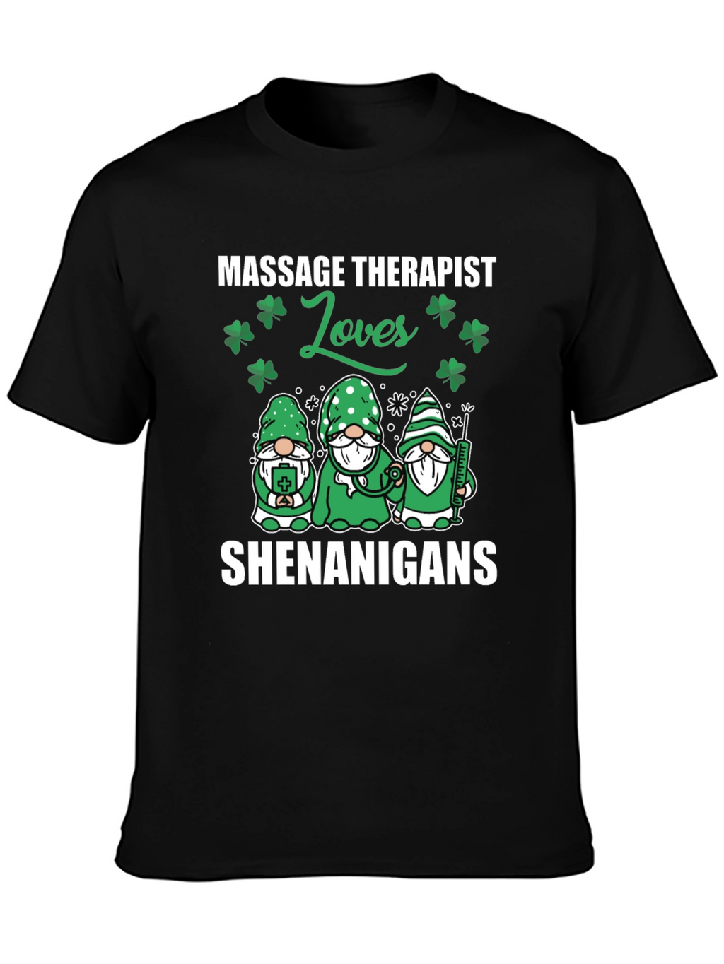 Massage Therapist St. Patricks Day Shenanigans T-Shirt