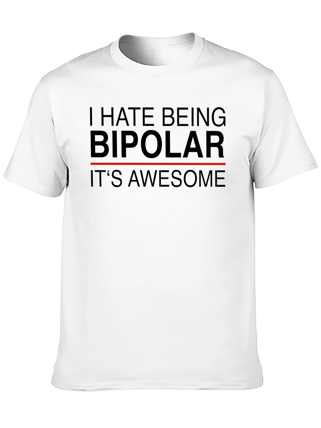 Bipolar Awesome Humor T-Shirt