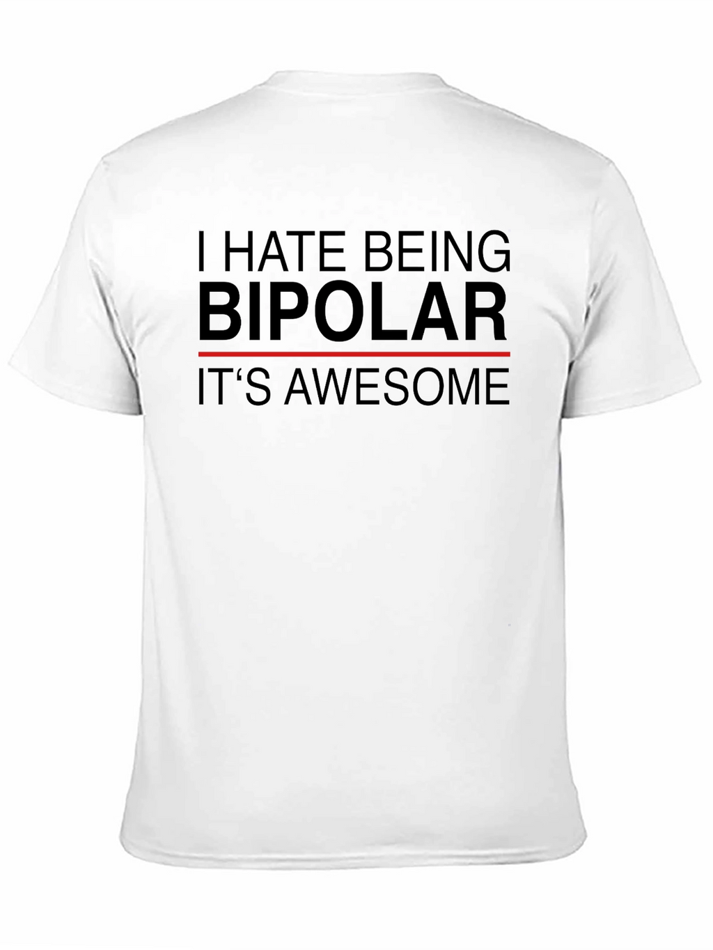 Bipolar Awesome Humor T-Shirt