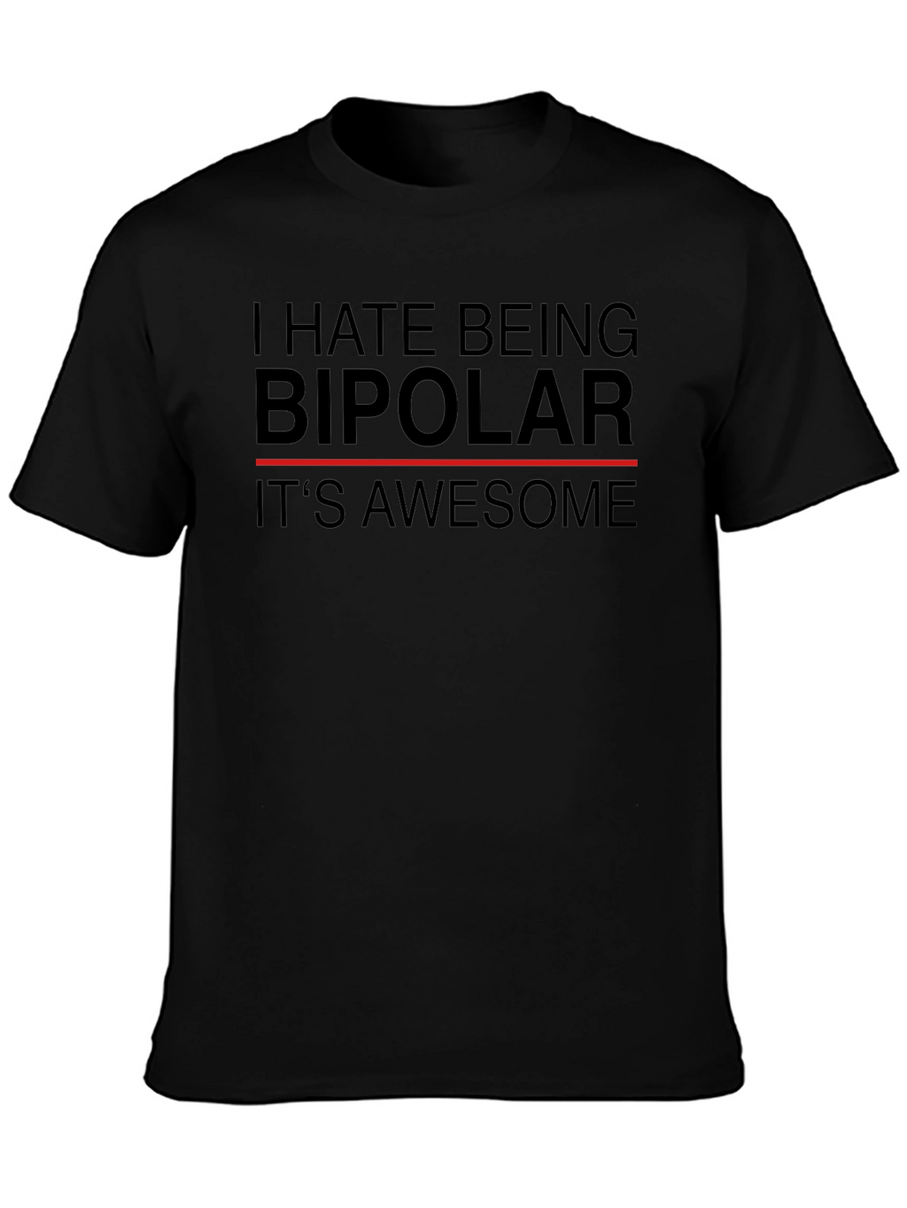 Bipolar Awesome Humor T-Shirt
