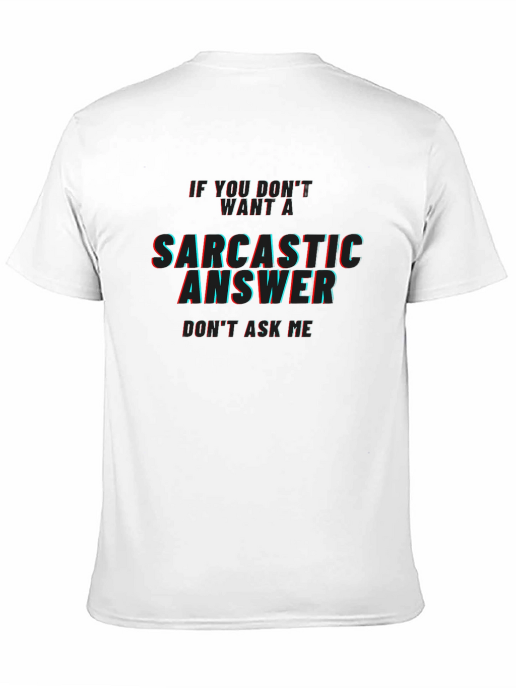 Sarcastic Answer Mens Black T-Shirt