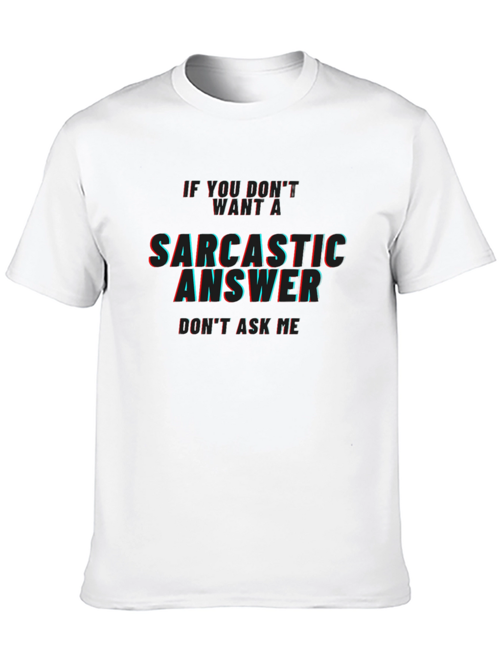 Sarcastic Answer Mens Black T-Shirt