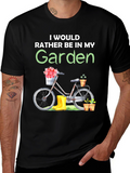 Gardening T-Shirt - Id Rather Be In My Garden