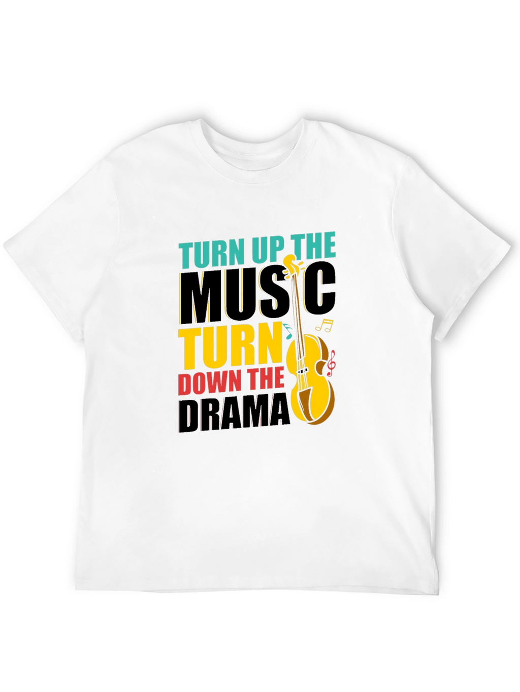 Turn Up Music Down Drama Graphic Tee