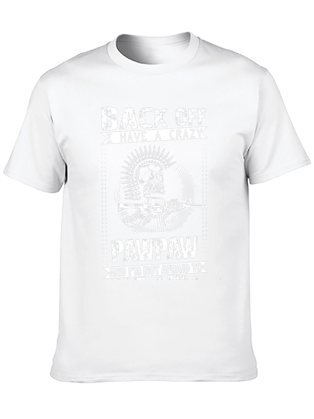 Crazy Pawpaw T-Shirt - Back Off!