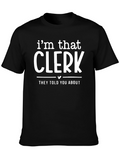 Im That Clerk Funny T-Shirt