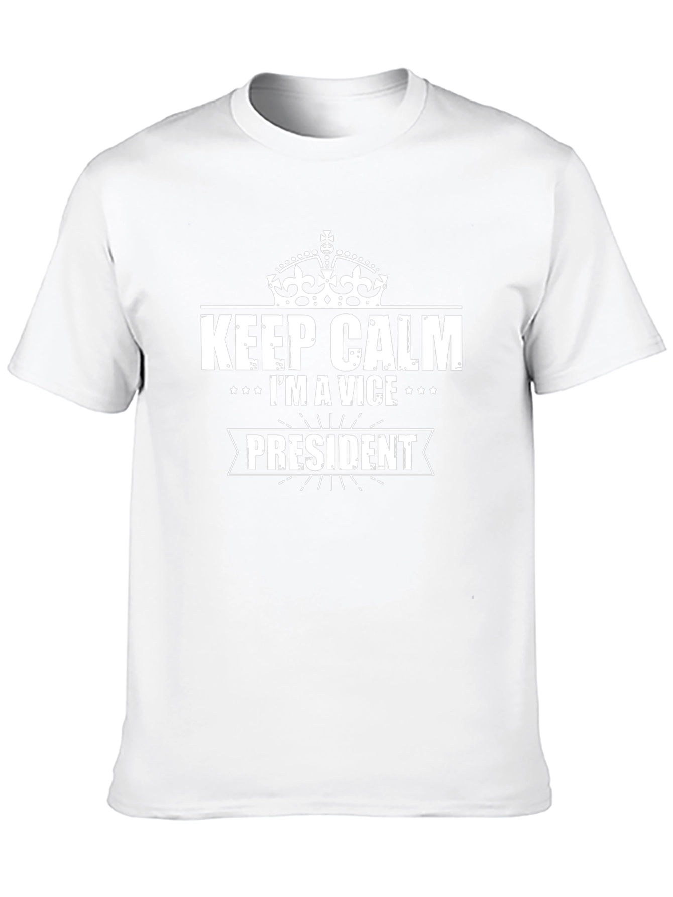 Keep Calm Im a Vice President T-Shirt