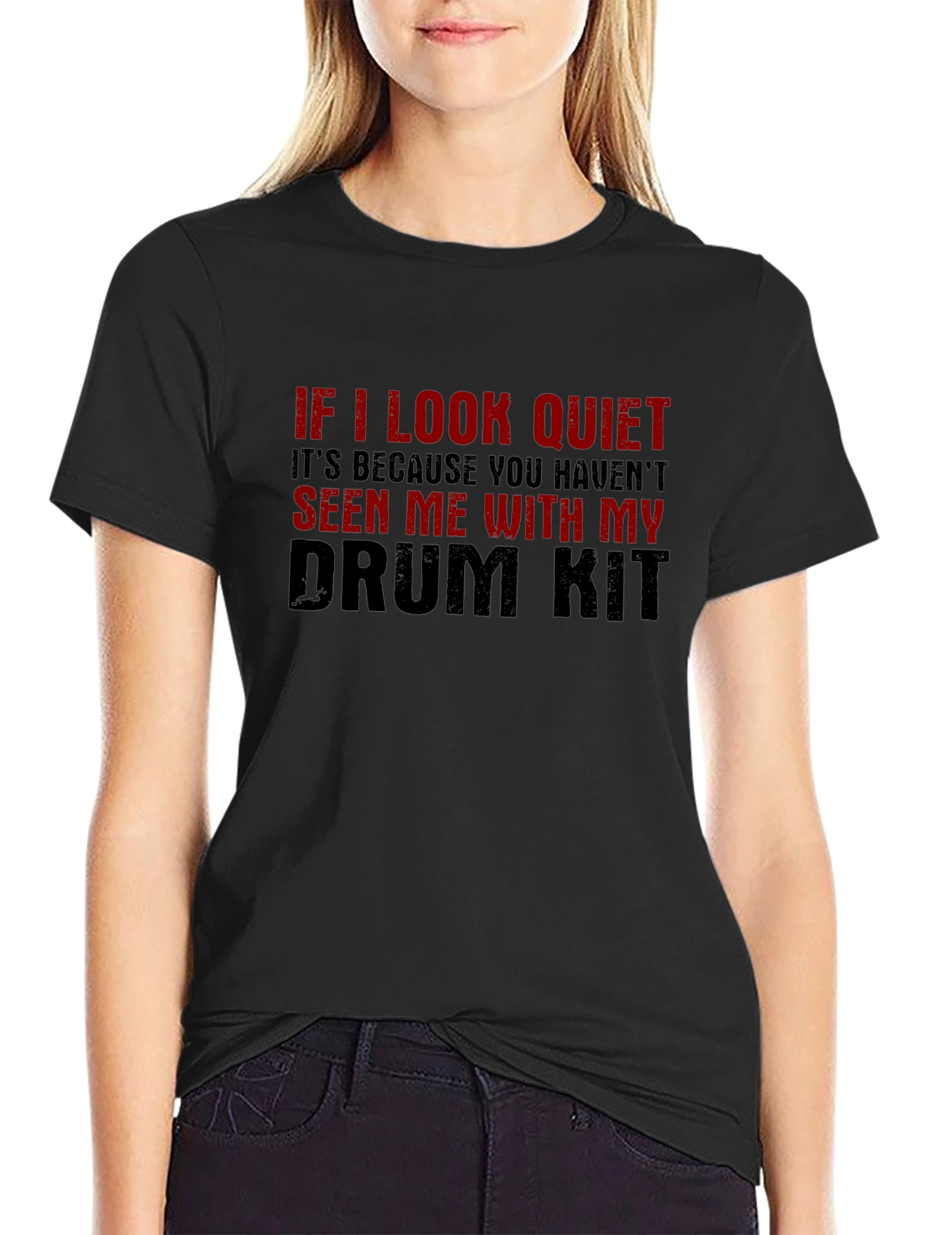 Drum Kit Humor Tee - If I Look Quiet