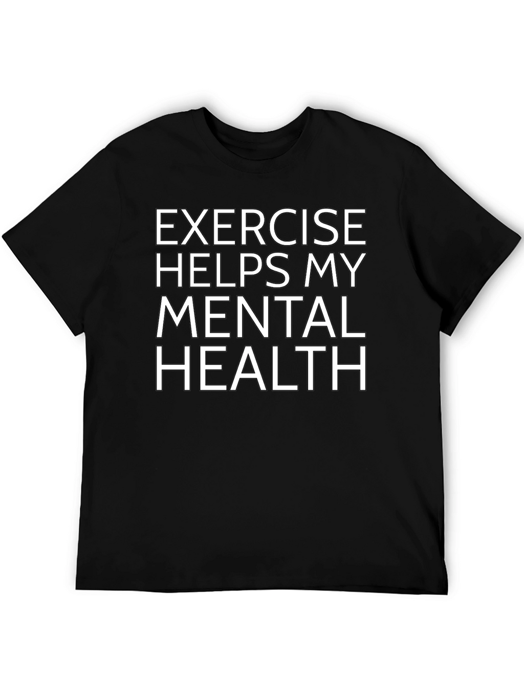 Exercise Helps Mental Health Graphic Tee