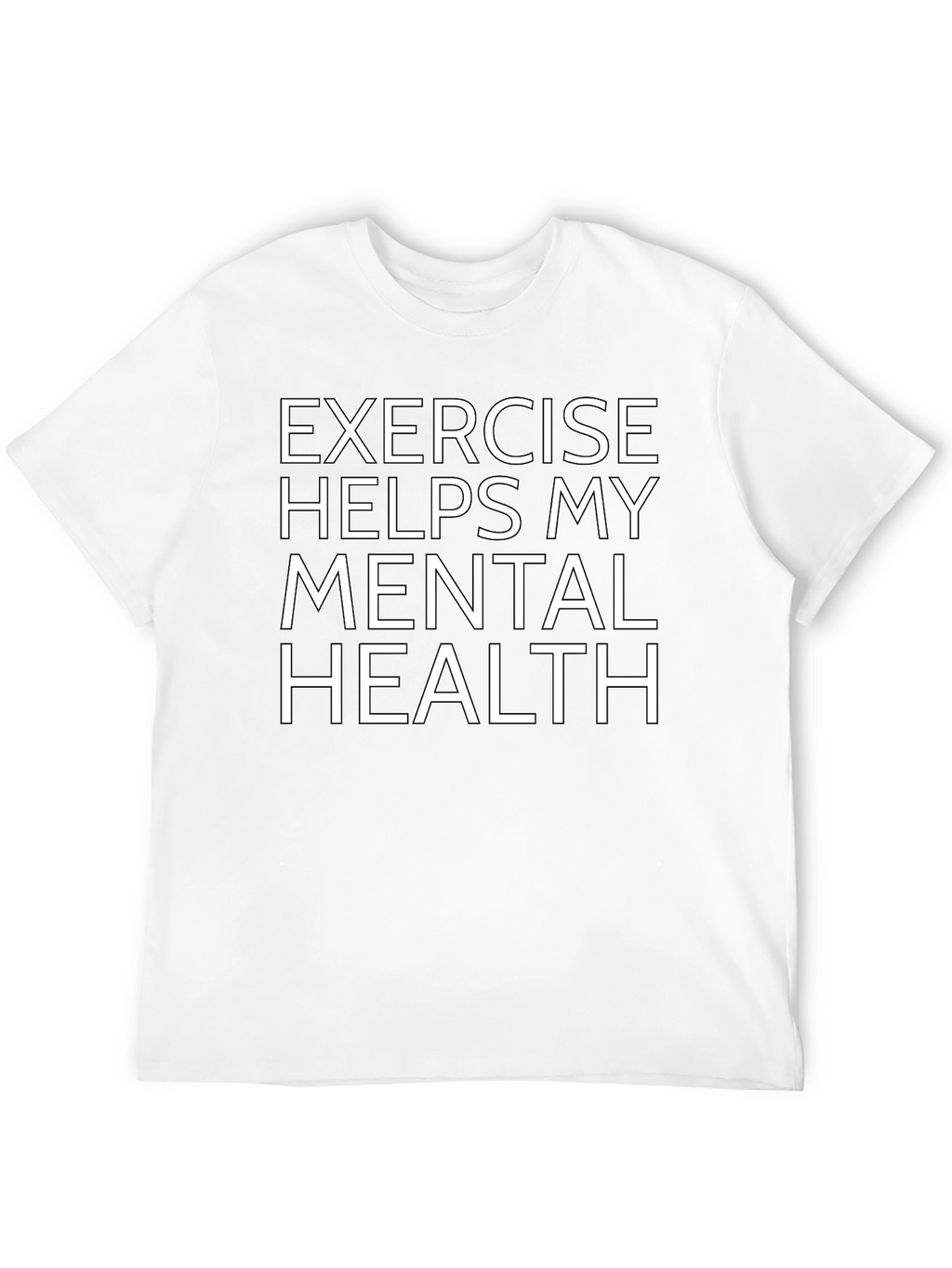 Exercise Helps Mental Health Graphic Tee
