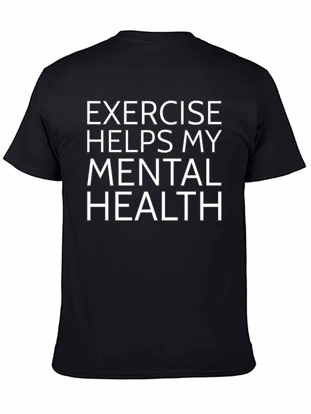 Exercise Helps Mental Health Graphic Tee