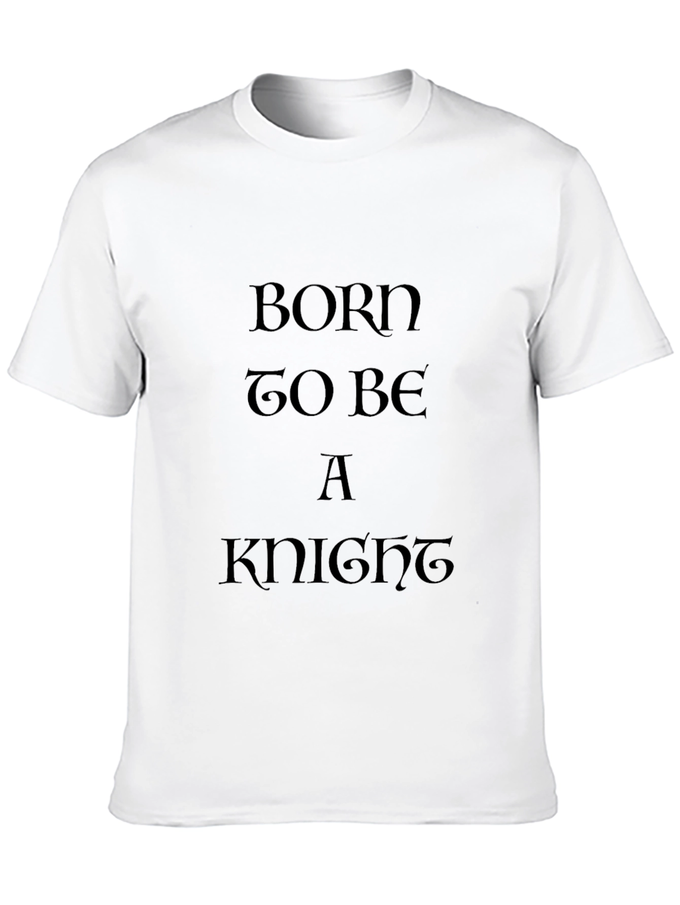 Born to Be a Knight Black T-Shirt