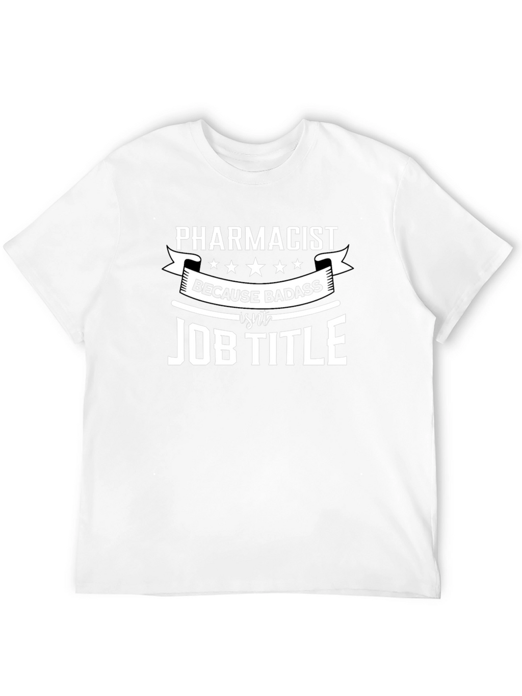 Pharmacist Badass Job Title T-Shirt