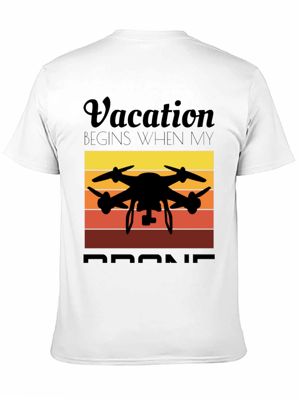 Vacation Begins When My Drone Black T-Shirt