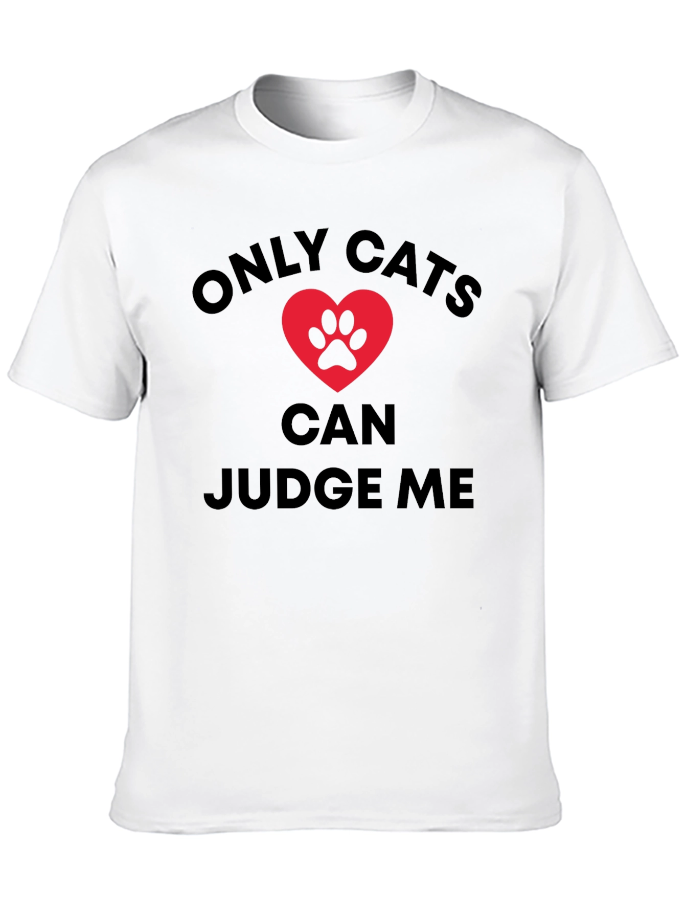 Only Cats Can Judge Me Graphic Tee