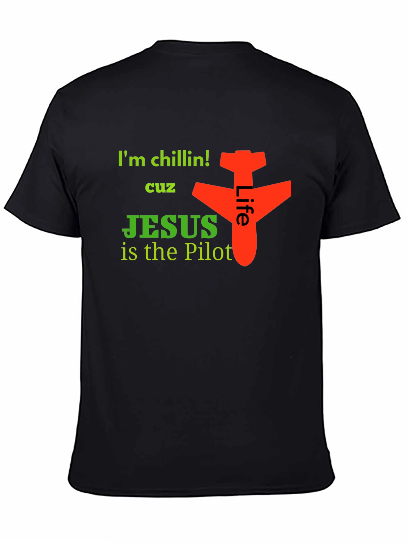 Im Chillin Jesus is the Pilot Graphic Tee