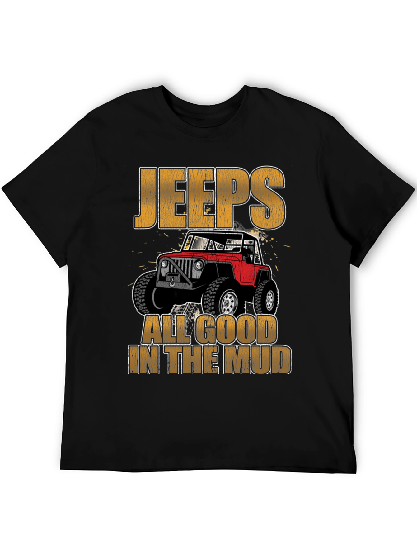 Jeeps All Good in the Mud T-Shirt