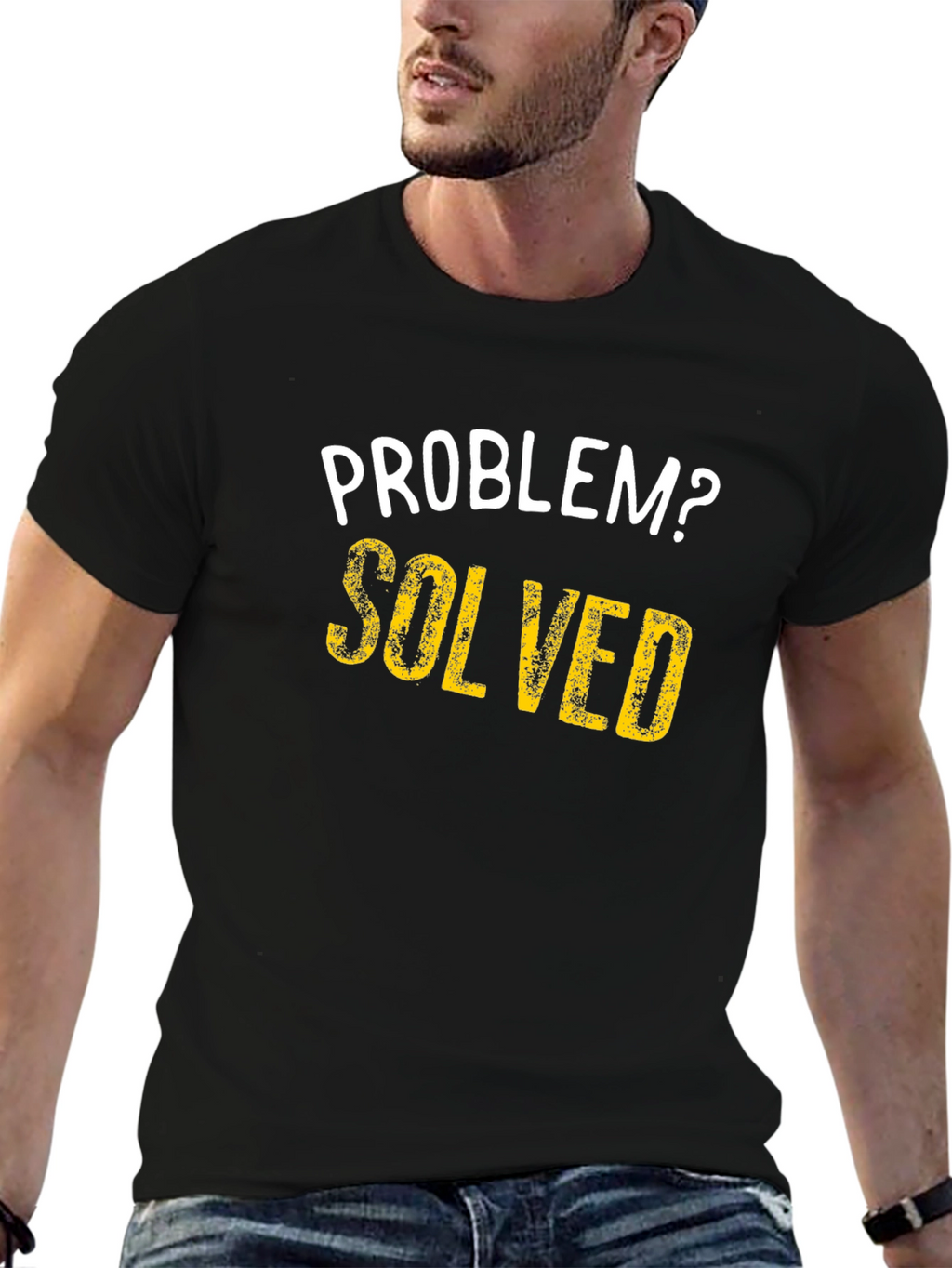 Problem Solved T-Shirt - Funny Sarcastic Tee