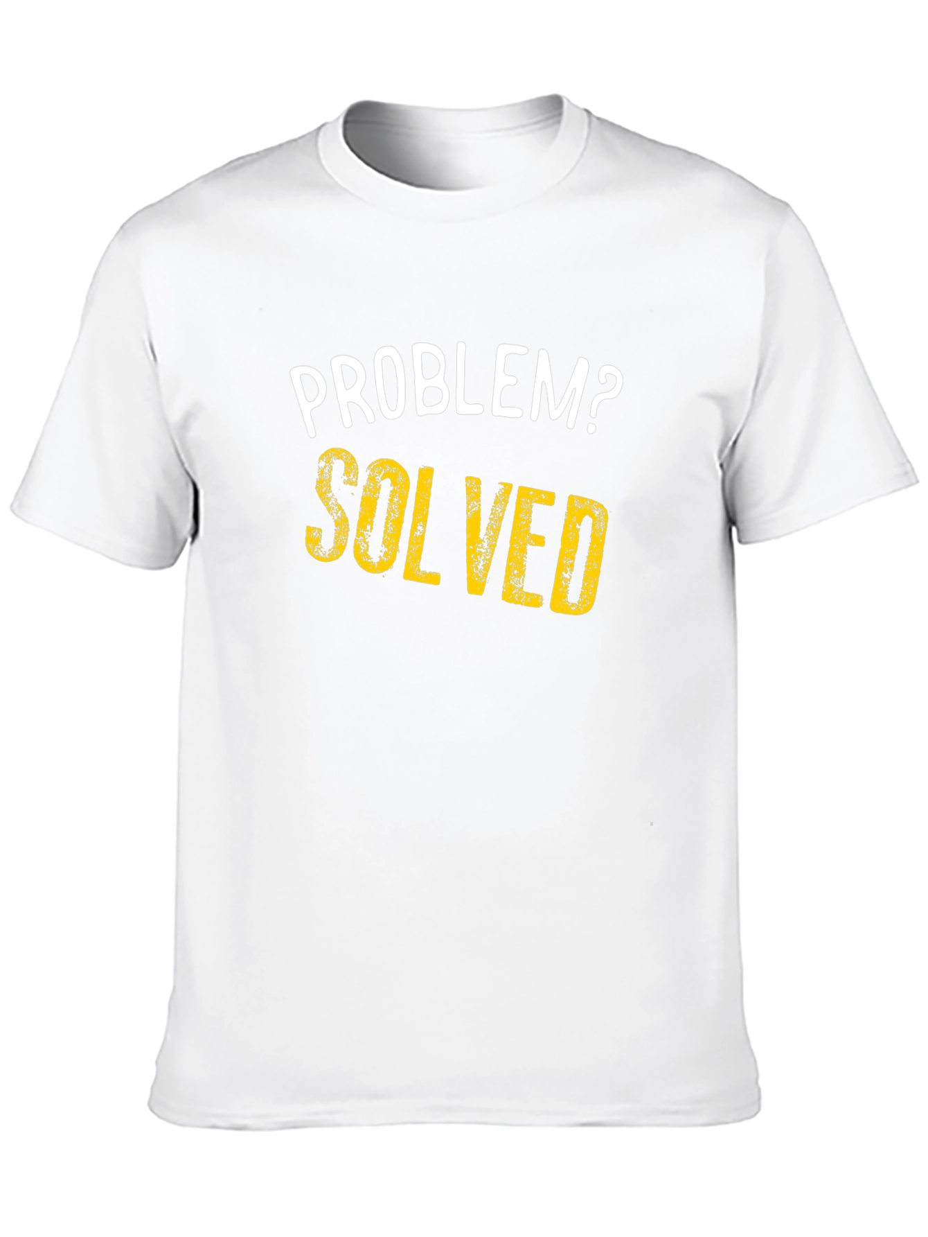 Problem Solved T-Shirt - Funny Sarcastic Tee