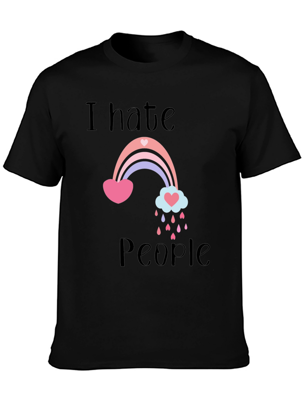 I Hate People Rainbow Graphic T-Shirt