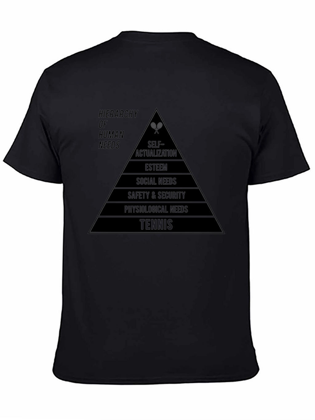 Hierarchy of Needs Tennis T-Shirt