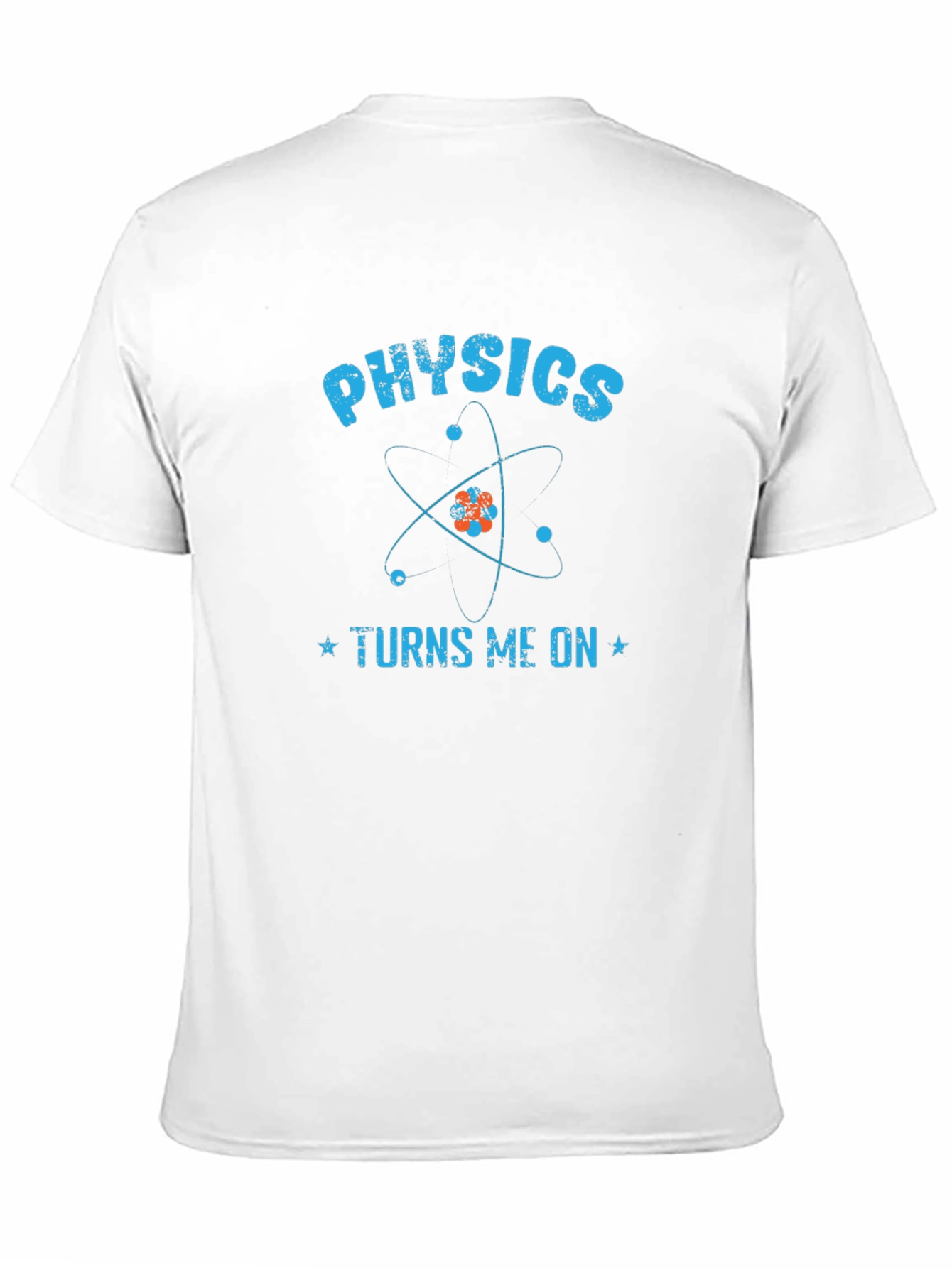 Physics Turns Me On Funny Science T-Shirt