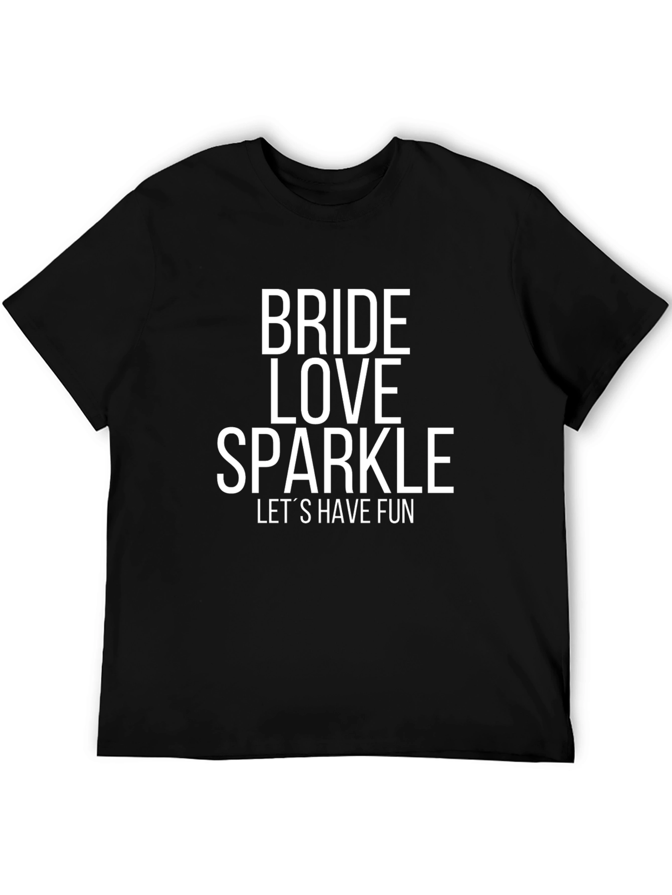 Bride Love Sparkle T-Shirt - Lets Have Fun!
