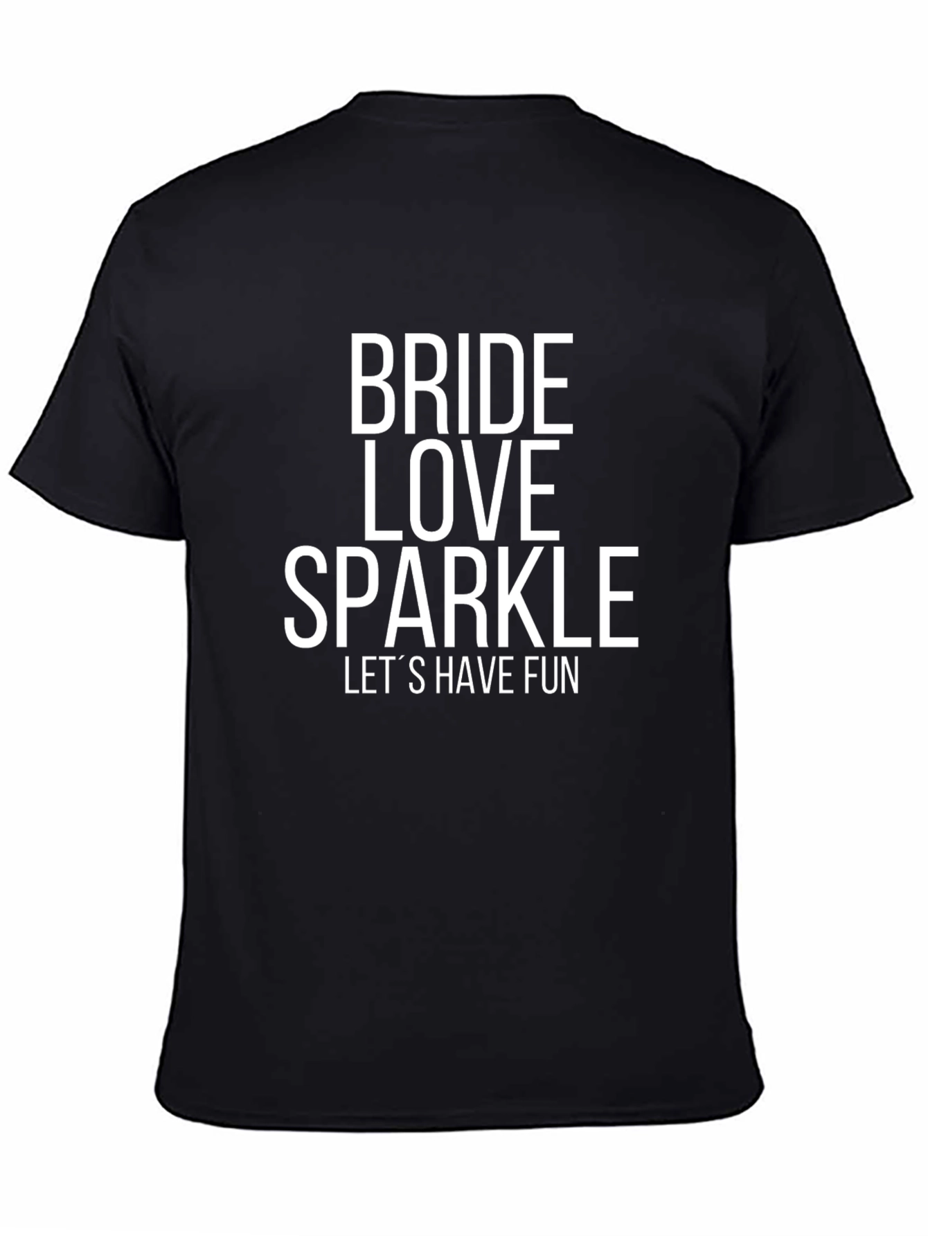 Bride Love Sparkle T-Shirt - Lets Have Fun!