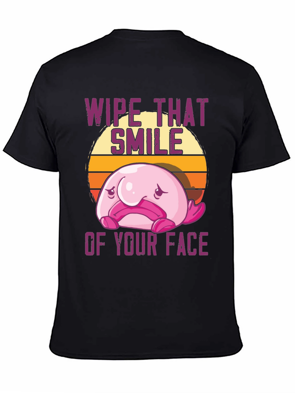 Wipe That Smile Off Your Face Blobfish T-Shirt