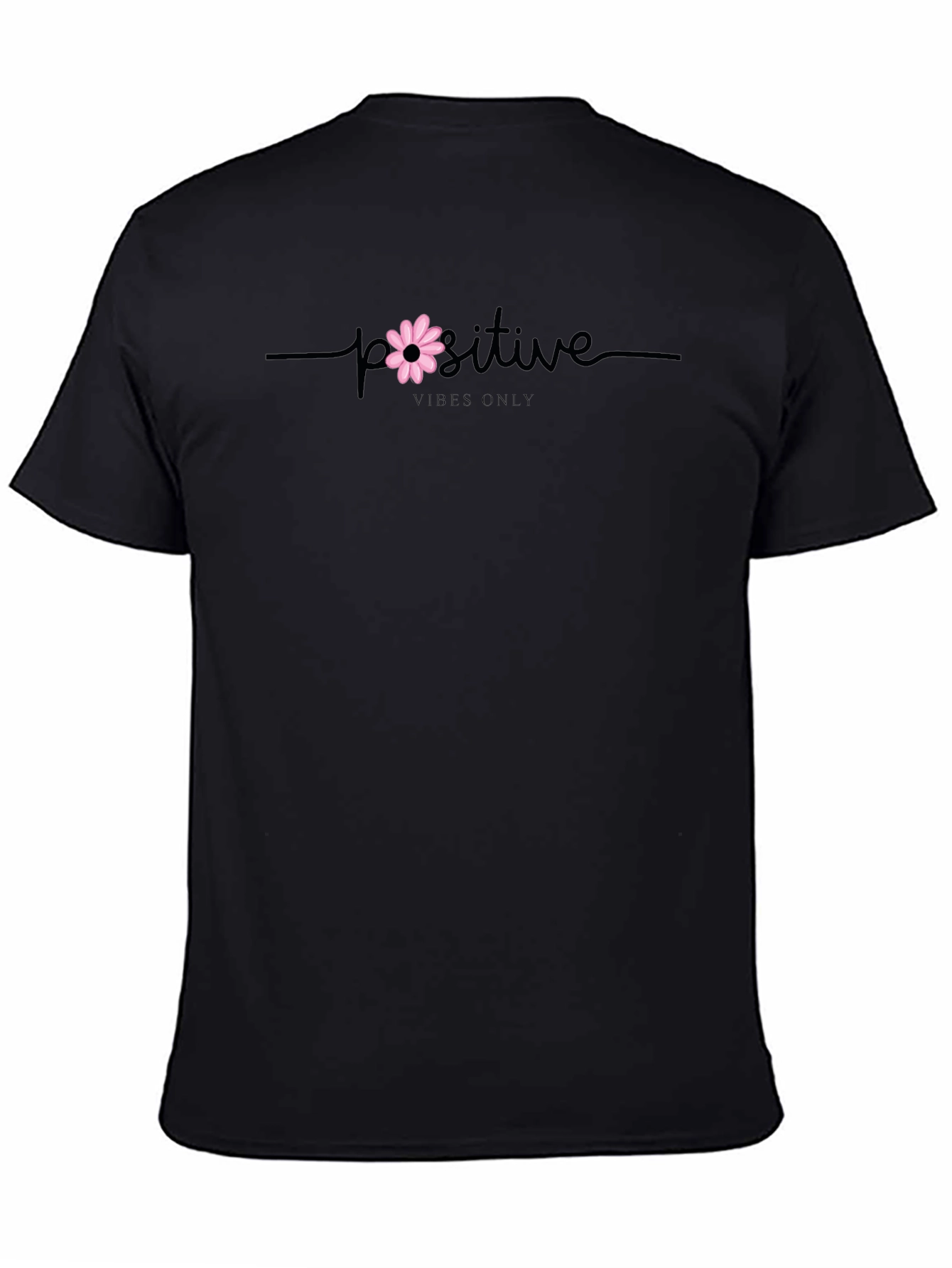 Positive Vibes Only T-Shirt - Black Casual Tee