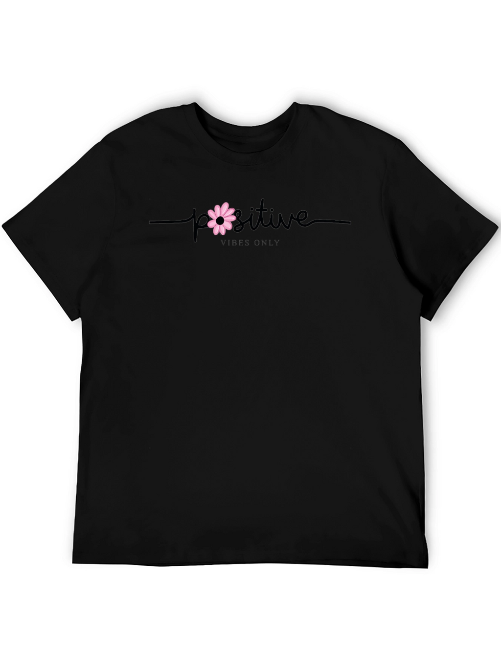 Positive Vibes Only T-Shirt - Black Casual Tee