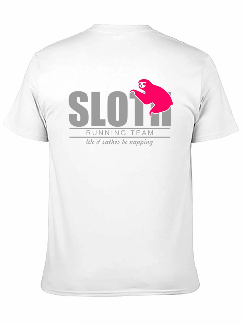 Sloth Running Team T-Shirt - Wed Rather Be Napping