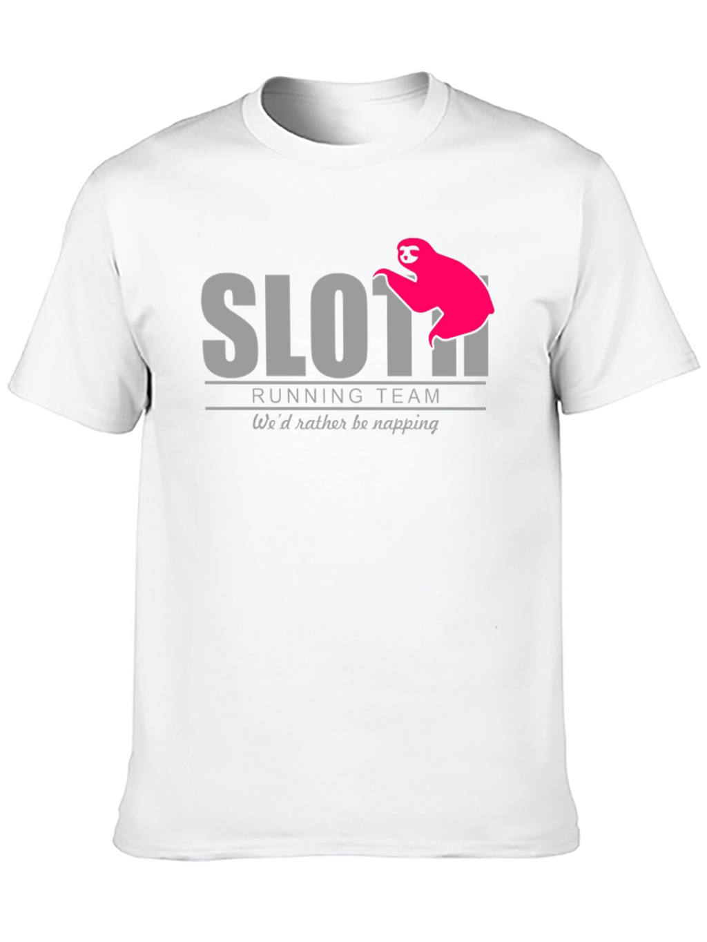 Sloth Running Team T-Shirt - Wed Rather Be Napping