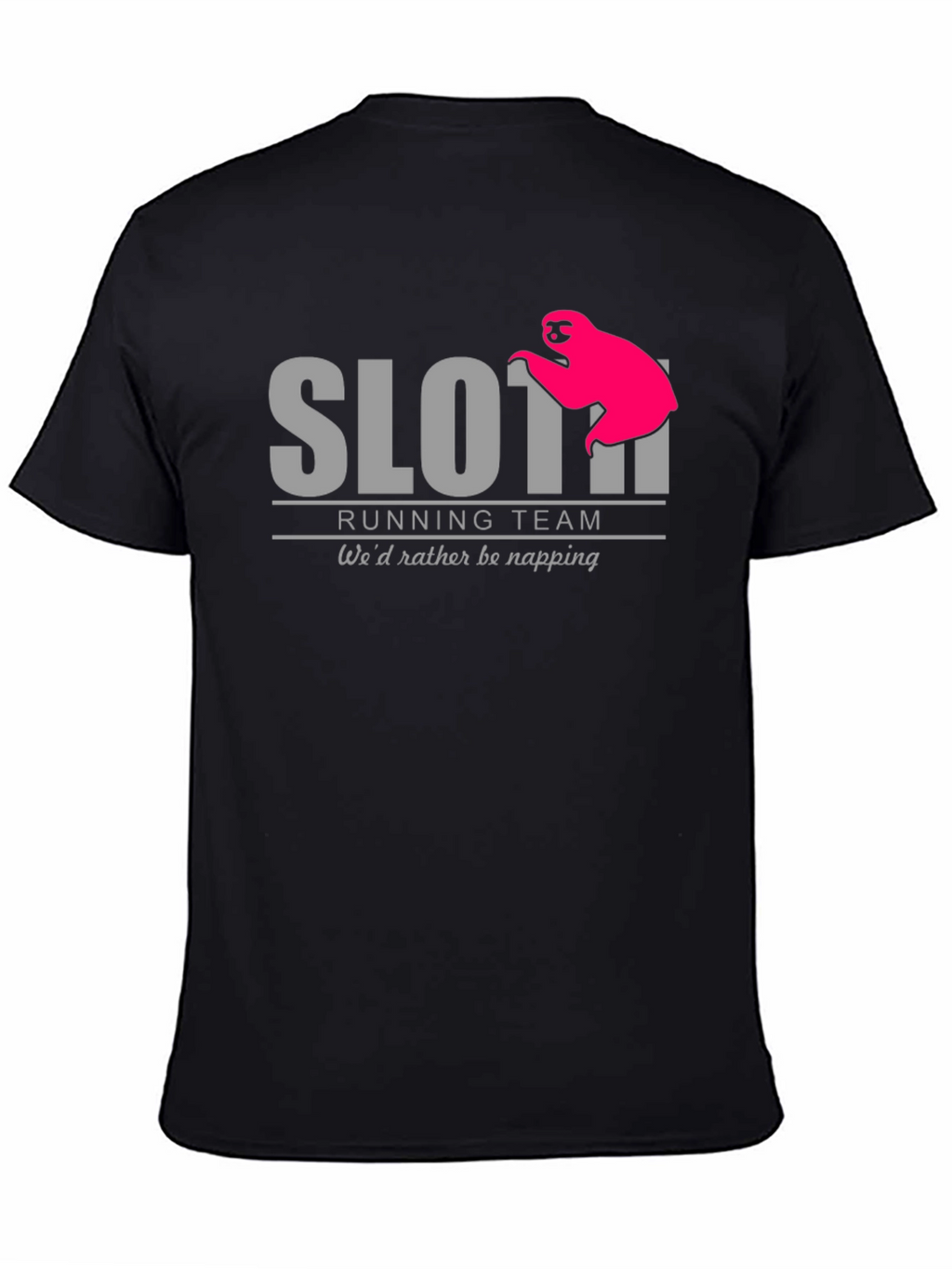 Sloth Running Team T-Shirt - Wed Rather Be Napping