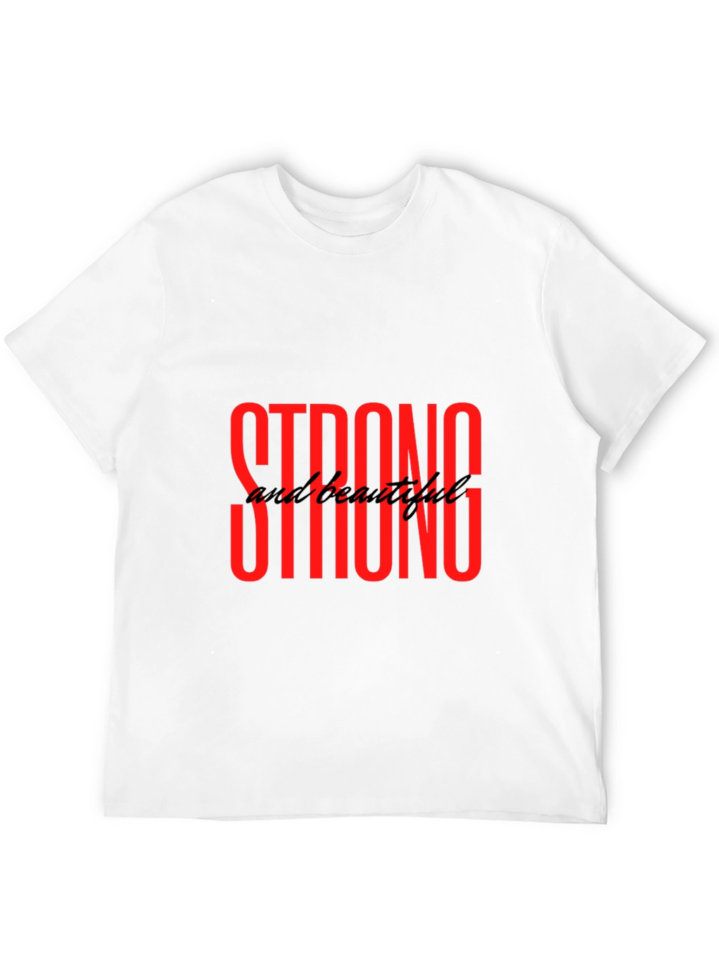 Strong and Beautiful Graphic Tee